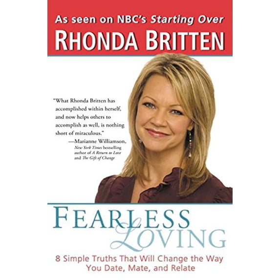 Pre-Owned Fearless Loving: 8 Simple Truths That Will Change the Way You Date, Mate, and Relate (Paperback) 039952942X 9780399529429