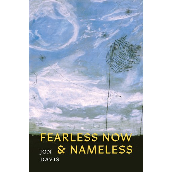Fearless Now & Nameless, (Paperback)