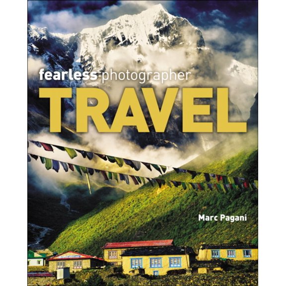 Pre-Owned Fearless Photographer: Travel (Paperback) 1285063872 9781285063874