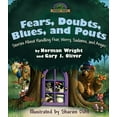 thumbnail image 1 of Pre-Owned Fears, Doubts, Blues, and Pouts: Stories About Handling Fear, Worry, Sadness, and Anger (Wonder Woods Series), 9780781432603, 078143260X, Hardcover,, 1 of 1