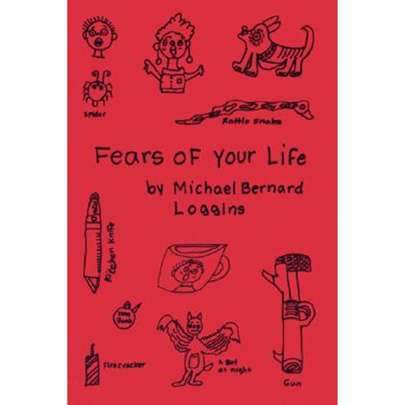 Pre-Owned Fears of Your Life (Hardcover 9780916397906) by Michael Bernard Loggins