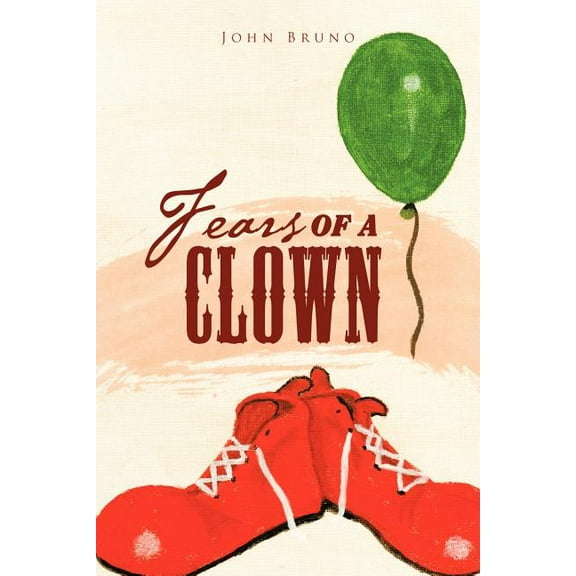 Fears of a Clown : A Collection of Short, Short Stories