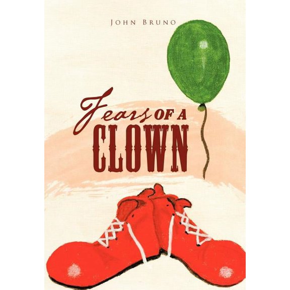 Fears of a Clown : A Collection of Short, Short Stories