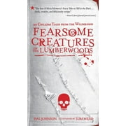 Fearsome Creatures of the Lumberwoods - Paperback