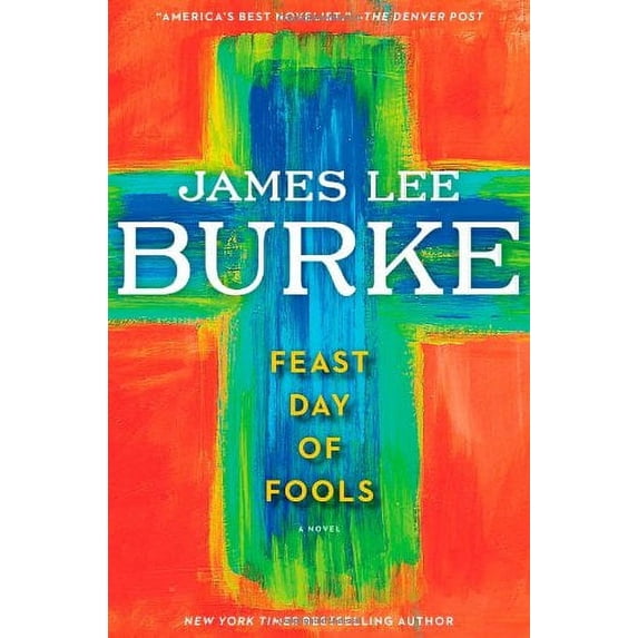 Pre-Owned Feast Day of Fools (Hardcover) by James Lee Burke