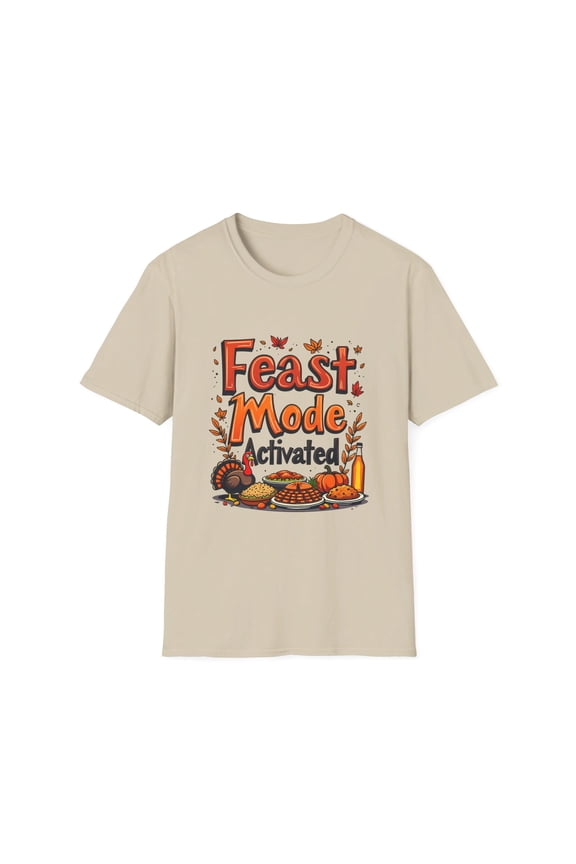 Feast Mode Activated Thanksgiving T-Shirt