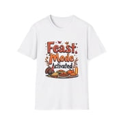 Feast Mode Activated Thanksgiving T-Shirt