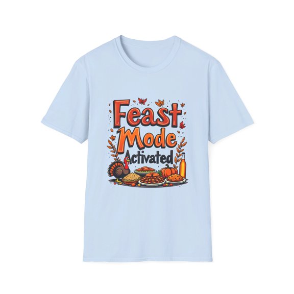 Feast Mode Activated Thanksgiving T-Shirt