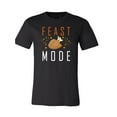thumbnail image 1 of Feast Mode Thanksgiving T-Shirt, 1 of 1
