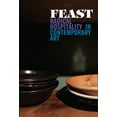 thumbnail image 1 of Feast : Radical Hospitality in Contemporary Art (Paperback), 1 of 1