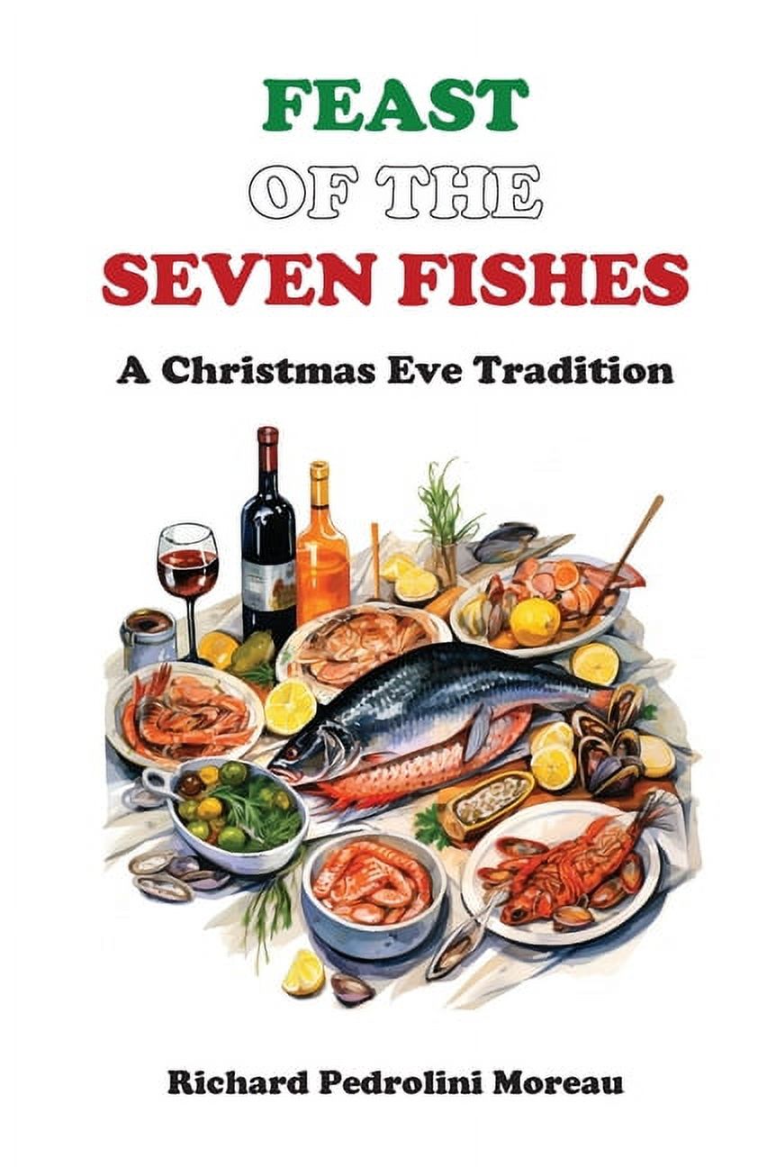 Feast of the Seven Fishes: A Christmas Eve Tradition (Hardcover) - Walmart.com