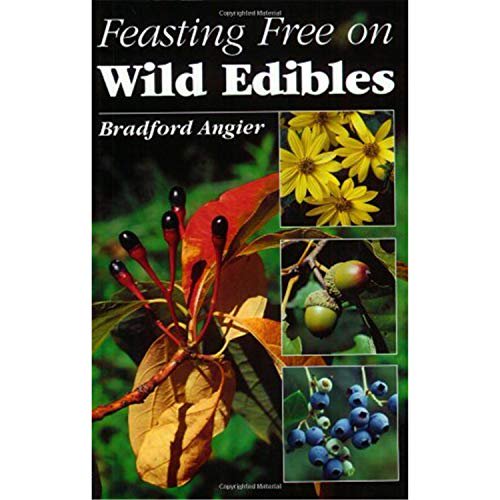 Pre-Owned Feasting Free on Wild Edibles (Paperback) 0811727548 9780811727549