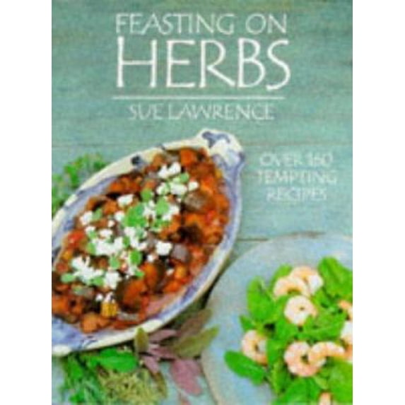 Pre-Owned Feasting on Herbs 9781856262330 /