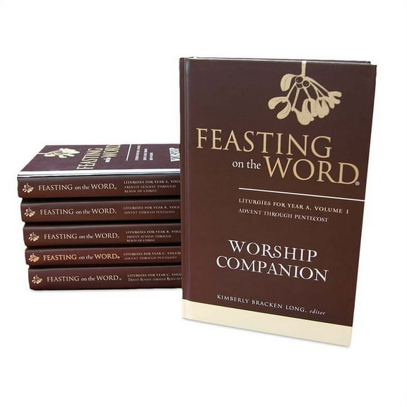 Feasting on the Word Worship Companion Complete Six-Volume Set: Liturgies for Years A, B, and C (Hardcover)