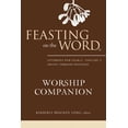 thumbnail image 1 of Feasting on the Word Worship Companion: Feasting on the Word Worship Companion: Liturgies for Year C, Volume 1: Advent Through Pentecost (Hardcover), 1 of 1