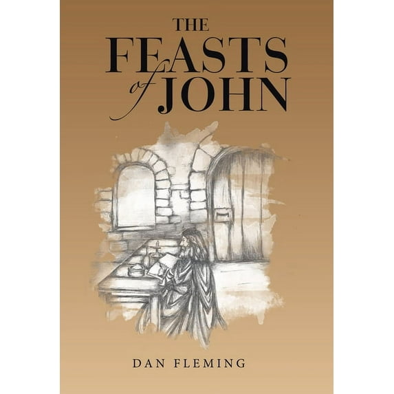 The Feasts of John (Hardcover)