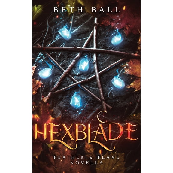 Feather & Flame Hexblade, (Paperback)