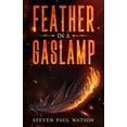 thumbnail image 1 of Feather in a Gaslamp, (Paperback), 1 of 1