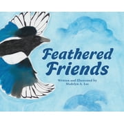 Feathered Friends, Hardcover
