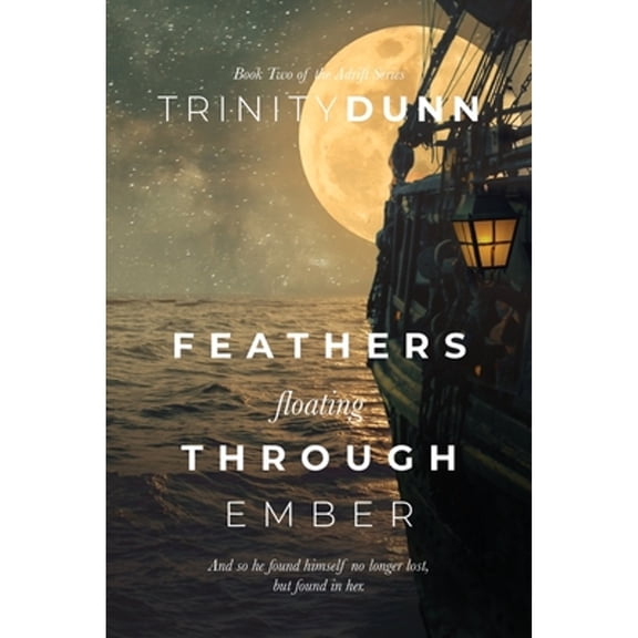 Pre-Owned Feathers Floating through Ember (Paperback) 1737053942 9781737053941