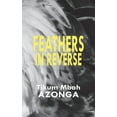 thumbnail image 1 of Feathers in Reverse, (Paperback), 1 of 1
