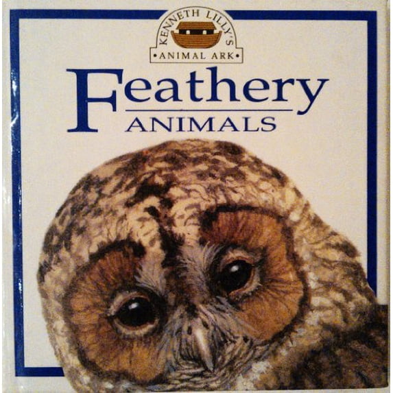 Pre-Owned Feathery Animals (Kenneth Lilly's Animal Ark) Paperback