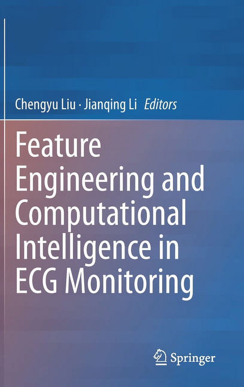 Feature Engineering and Computational Intelligence in ECG Monitoring ...