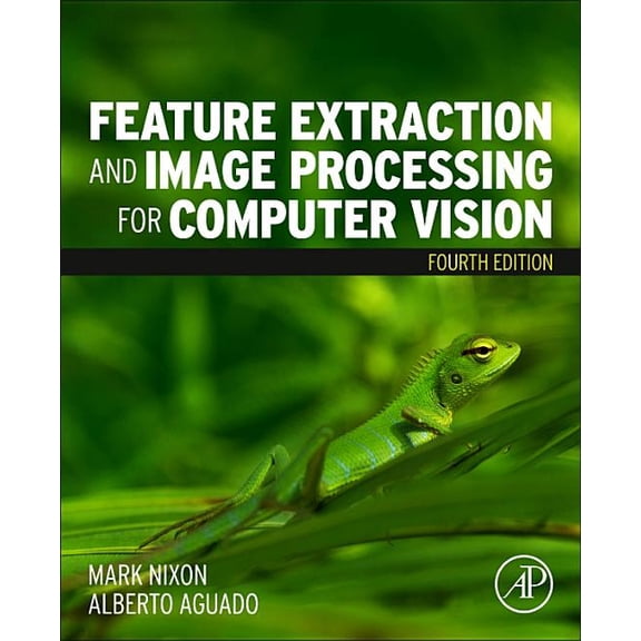 Feature Extraction and Image Processing for Computer Vision, (Paperback)
