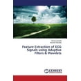 thumbnail image 1 of Feature Extraction of ECG Signals using Adaptive Filters & Wavelets (Paperback), 1 of 1