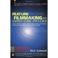 thumbnail image 1 of Pre-Owned Feature Filmmaking at Used-Car Prices: Second Revised Edition (Paperback) 0140291849 9780140291841, 1 of 1