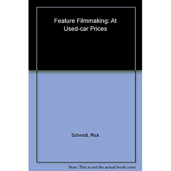 Pre-Owned Feature Filmmaking at Used-Car Prices: Second Revised Edition (Paperback) 0140291849 9780140291841