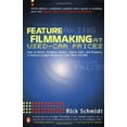 thumbnail image 1 of Pre-Owned Feature Filmmaking at Used-Car Prices: Third Edition Paperback, 1 of 1