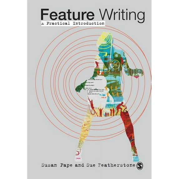 Feature Writing: A Practical Introduction (Paperback)