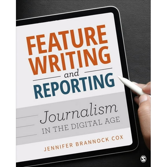 Feature Writing and Reporting: Journalism in the Digital Age, (Paperback)