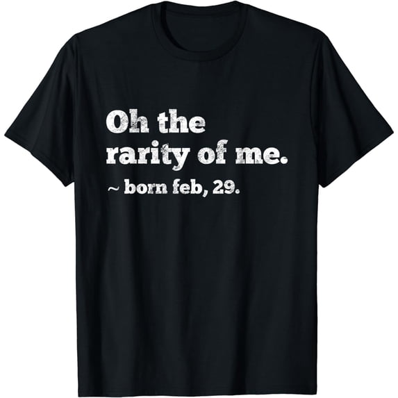 Feb 29th Birthday February 29th Leap Year Birthday Gift T-Shirt