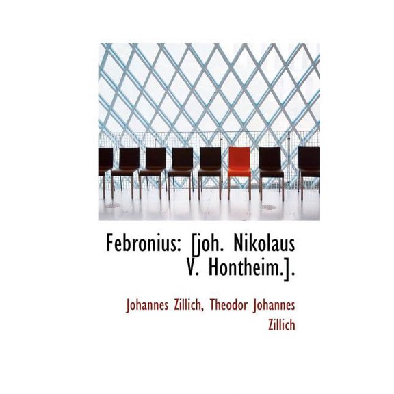 Febronius: [Joh. Nikolaus V. Hontheim.]. (Paperback)