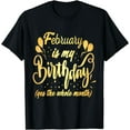 thumbnail image 1 of February Birthday For Women February Birthday For Girls T-Shirt, 1 of 4