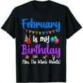 thumbnail image 1 of February Is My Birthday Yes The Whole Month Mens Womens Kids T-Shirt, 1 of 3
