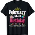 thumbnail image 1 of February Is My Birthday Yes The Whole MonthT-Shirt, 1 of 4