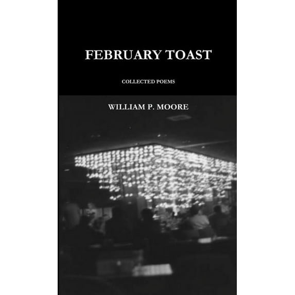 February Toast, (Paperback)