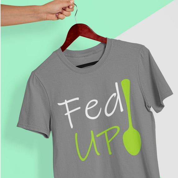 Fed UP - Unisex Classic T-Shirt