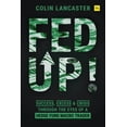 thumbnail image 1 of Fed Up!: Success, Excess and Crisis Through the Eyes of a Hedge Fund Macro Trader (Hardcover), 1 of 1