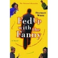 thumbnail image 1 of Fed Up with the Fanny, (Paperback), 1 of 1