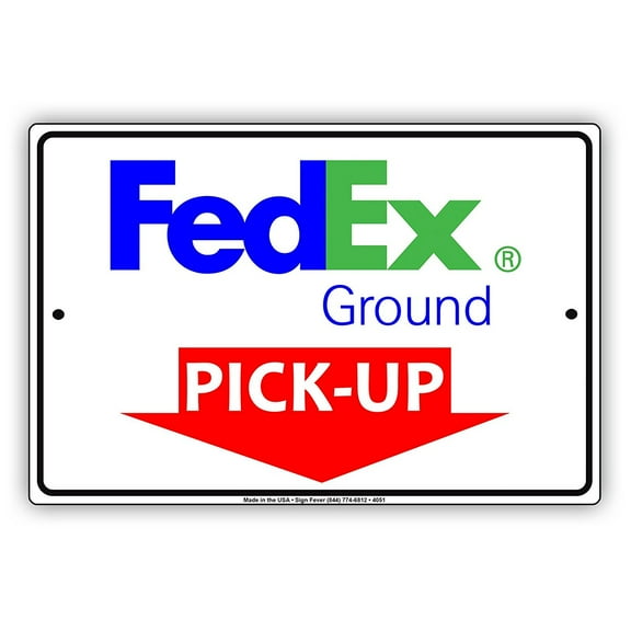 FedEx Ground Mail With Graphic Pick-Up Here Postal Service Caution Warning Notice Aluminum Metal Sign 8"x12" Plate