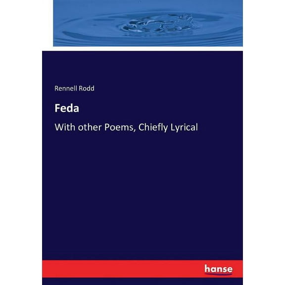 Feda: With other Poems, Chiefly Lyrical, (Paperback)