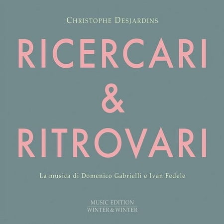 Fedele / Desjardins - Ricercari & Ritrovari - Music & Performance - CD