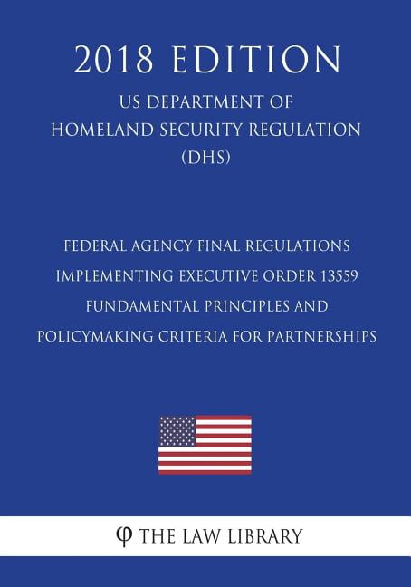 Dhs Principles Federal Agency Final Regulations Implementing Executive Order 13559 ...
