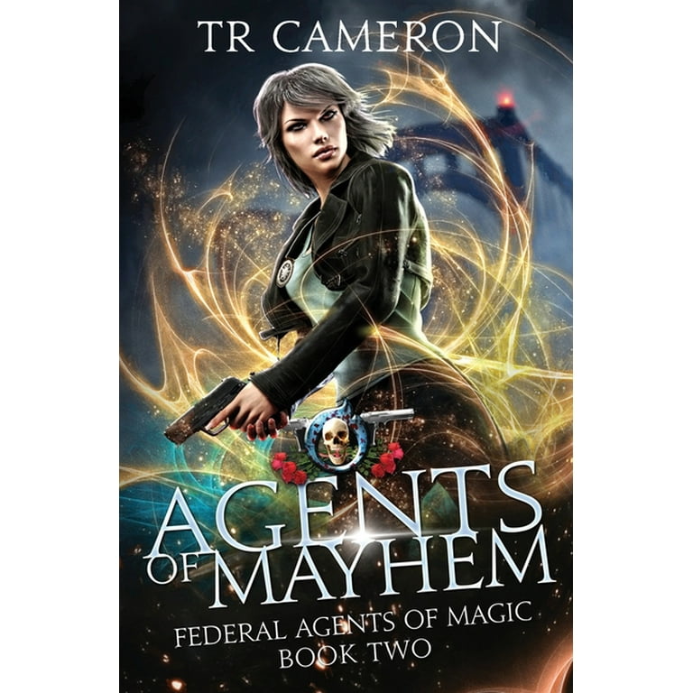 Federal Agents of Magic: Agents Of Mayhem : An Urban Fantasy Action  Adventure (Series #2) (Paperback) 