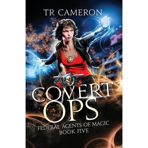 Federal Agents of Magic Covert Ops: An Urban Fantasy Action Adventure in the Oriceran Universe, Book 5, (Paperback)