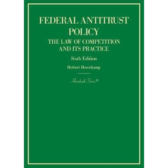 Pre-Owned Federal Antitrust Policy, The Law of Competition and Its Practice (Hornbooks)